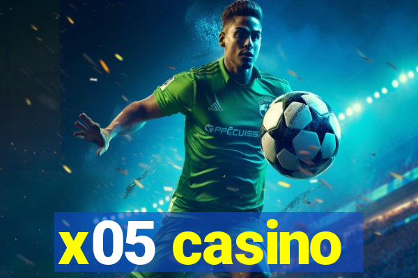 x05 casino